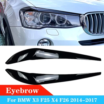 BMW için X3 F25 X4 F26 Araba Ön Far Kaş Göz Kapağı lamba ışığı Kaşları Sticker Parlak Siyah Karbon 2014-2017 ABS 1 Çift
